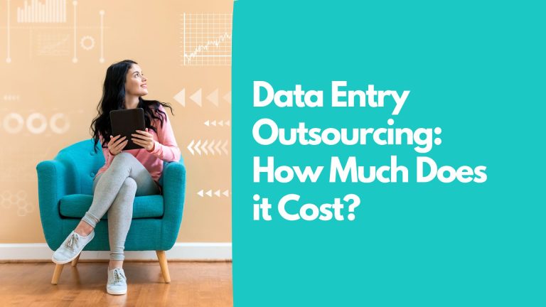Data Entry Outsourcing: How Much Does it Cost?