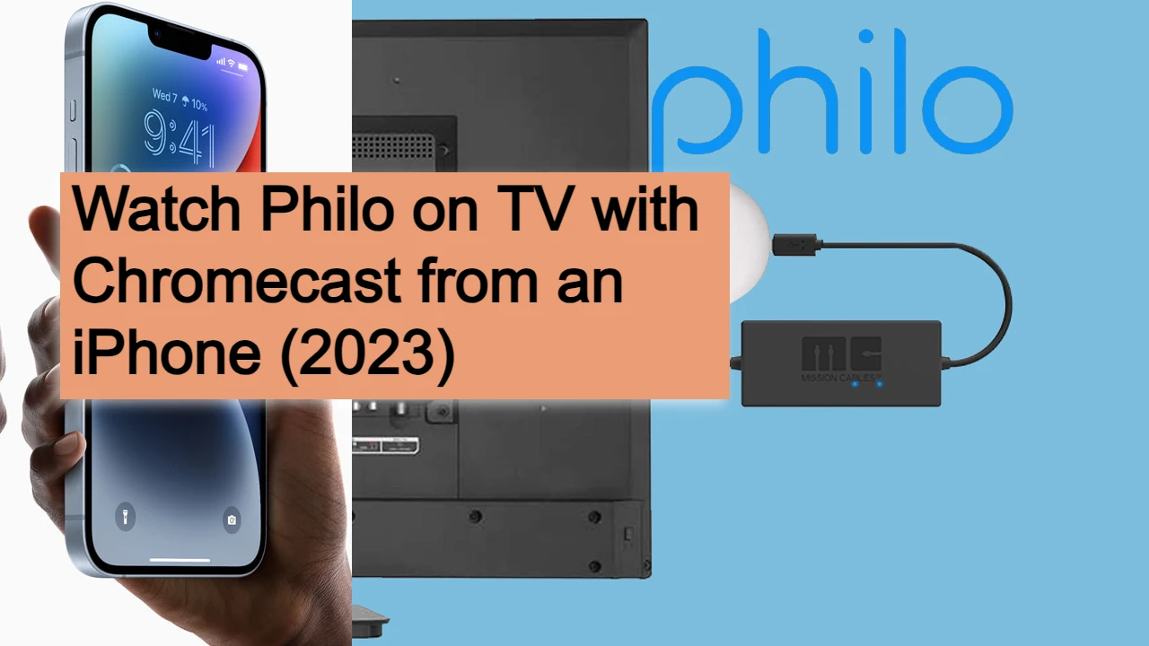 How To Watch Philo on TV with Chromecast from an iPhone